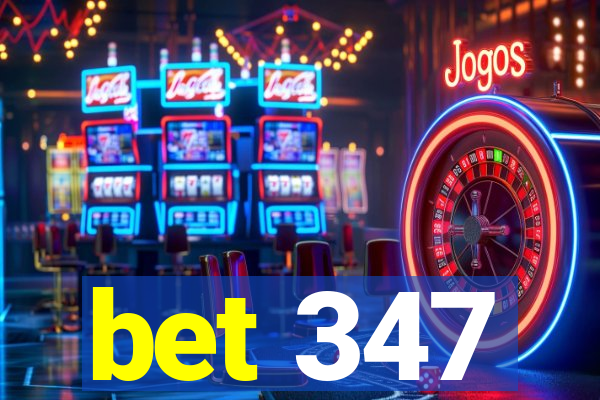 bet 347